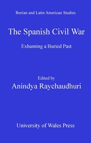 The Spanish Civil War : Exhuming a Buried Past cover image