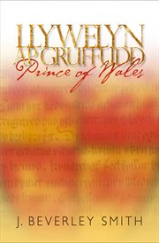 Llywelyn ap Gruffudd : Prince of Wales cover image