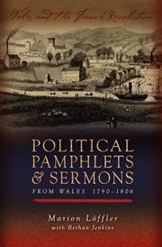 Political pamphlets and sermons from Wales, 1790-1806 cover image