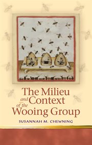 The Milieu and Context of the Wooing Group : Religion and Culture in the Middle Ages cover image