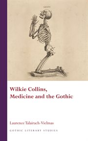 Wilkie Collins, Medicine and the Gothic cover image