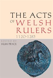 The Acts of Welsh Rulers, 1120-1283 : 1283 cover image