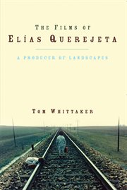 Films of Elias Querejeta : a Producer of Landscapes cover image