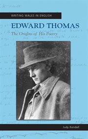 Edward Thomas : the origins of his poetry cover image