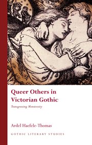 Queer Others in Victorian Gothic : Transgressing Monstrosity cover image