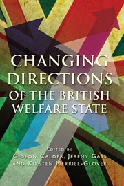 Changing directions of the British welfare state cover image