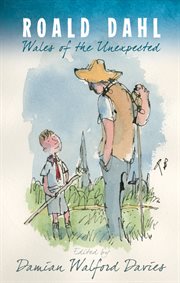 Roald Dahl : Wales of the unexpected cover image