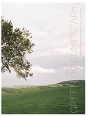 Green documentary : environmental documentary in the twenty-first century cover image
