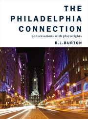 The Philadelphia connection : conversations with playwrights cover image