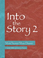 Into the story 2 : more stories! more drama! cover image