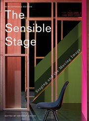 The sensible stage : staging and the moving image cover image
