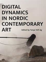 Digital dynamics in Nordic contemporary art cover image