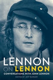 Lennon on Lennon : Conversations With John Lennon cover image