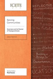 Serving communities : governance and the potential of theological schools cover image