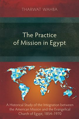 Cover image for The Practice of Mission in Egypt