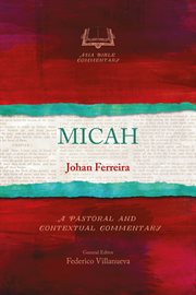 MICAH : a pastoral and contextual commentary cover image