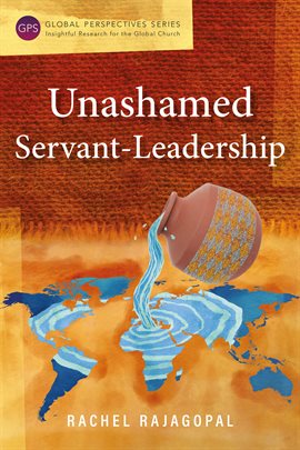 Cover image for Unashamed Servant-Leadership