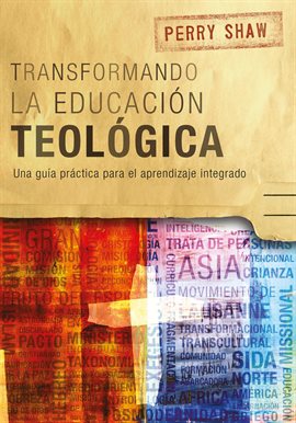 Cover image for Transformando la educación teológica