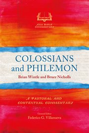 Colossians and Philemon : a contextualised commentary for Asian readers cover image