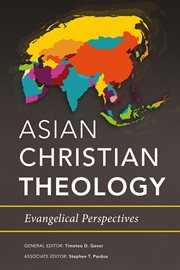 Asian Christian theology : evangelical perspectives cover image