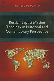 Russian baptist mission theology in historical and contemporary perspective cover image