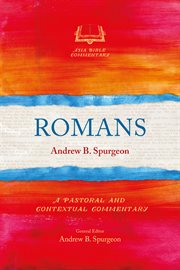 Romans. A Pastoral and Contextual Commentary cover image