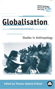 Globalisation : Studies in Anthropology cover image