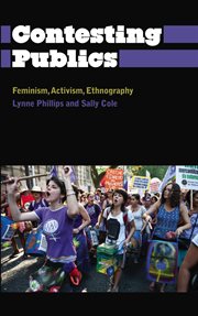 Contesting publics : feminism, activism, ethnography cover image