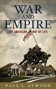 War and empire : the American way of life cover image