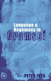 Language and hegemony in Gramsci cover image