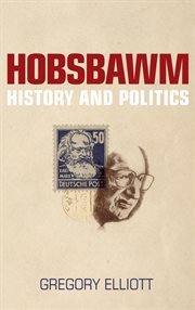 Hobsbawm : history and politics cover image