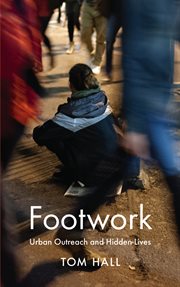 Footwork : urban outreach and hidden lives cover image