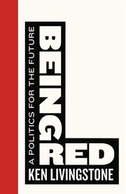 Being red : a politics for the future cover image