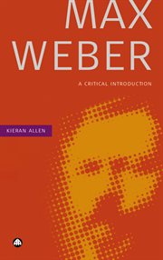 Max Weber : a critical introduction cover image