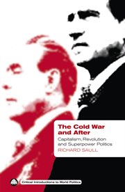 The Cold War and after : capitalism, revolution and superpower politics cover image
