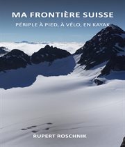Ma frontiere suisse cover image