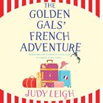 The Golden Gals' French Adventure cover image
