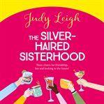 The Silver-Haired Sisterhood