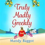 Truly, Madly, Greekly cover image