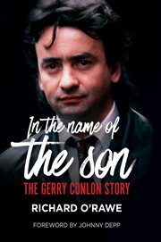 In the name of the son : the Gerry Conlon story cover image