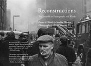 RECONSTRUCTIONS : the troubles in photographs and words cover image