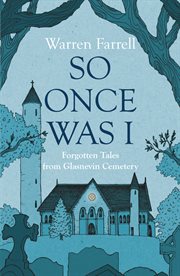 So Once Was I : Forgotten Tales from Glasnevin Cemetery cover image