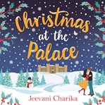 Christmas at the palace : your heartwarming, feel-good, festive read of 2018! cover image