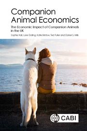 Companion animal economics : the economic impact of companion animals in the UK : research report cover image