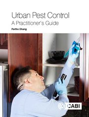 Urban pest control : a practioner's guide cover image