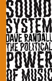 Sound system : the political power of music cover image