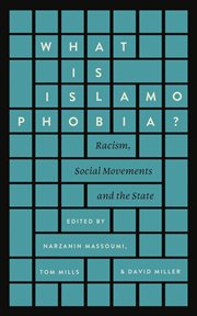 What is Islamophobia? : racism, social movements and the state cover image