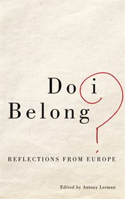 Do I belong? : reflections from Europe cover image