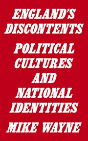 England's Discontents : political cultures and National identities cover image