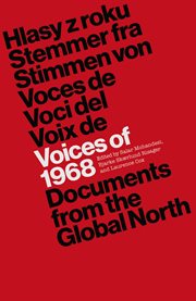 Voices of 1968 : documents from the global North cover image